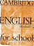 Cambridge English for Schools 1 WB
