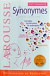 Larousse Dictionnaire des Synonymes