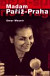 Madam Paříž- Praha