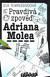 Pravdivá zpověď Adriana Molea - 2. vydání