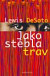 Jako stébla trav