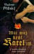 Můj muž, král Karel IV.
