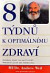 8 týdnů k optimálnímu zdraví