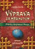 Výprava za hrdinstvím - Magyk 4.díl - Příběhy Septimuse Heapa