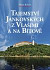 Tajemství Jankovských z Vlašimi a na Bítově