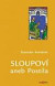 Sloupoví aneb Postila