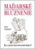 Maďarské blúznenie