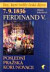 7.9.1836 Ferdinand V. - Poslední pražská korunovace