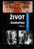 Život s kamerou i bez ní