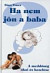 Ha nem jön a baba