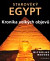 Starověký Egypt - Kronika velkých objevů
