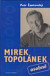 Mirek Topolánek - osobně