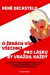O ženách vím všechno Pro lásku by vraždil každý