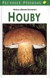 Houby - průvodce přírodou - 2.vydanie