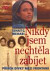 Nikdy jsem nechtěla zabíjet