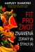 Fit pro život znamená zdravý (á) a štíhlý (á)