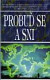 Probuď se a sni