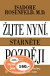 Žijte nyní, stárněte později