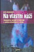 Na vlastní kůži - skutečný příběh