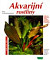 Akvarijní rostliny - Jak na to