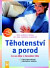 Těhotenství a porod