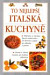 Italská kuchyně To nejlepší