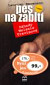 Pes na zabití