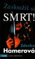 Zasloužíš si smrt!