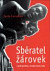 Sběratel žárovek a další povídky z různých koutů světa