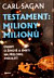 Testament: Miliony milionů