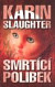 Smrtíci polibek
