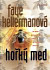 Hořký med