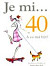 Je mi...40. A co má být?
