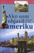 Ako som objavil ameriku