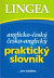 Anglicko-čes. česko-angl. praktický slovn.- Lingea...pro každého