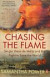 Chasing the Flame: Sergio Vieira De Mello and the Fight to Save the World