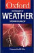 Oxford Dictionary of Weather (Oxford Paperback Reference)
