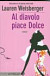 Al Diavolo Piace Dolce