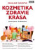 Kozmetika zdravie krása