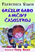 Grázlik Gabo 12: Grázlik Gabo a ničivý časostroj