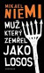 Muž který zemřel jako losos