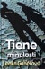 Tiene minulosti