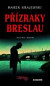 Přízraky v Breslau