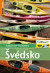 Švédsko - turistický průvodce + DVD