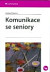 Komunikace se seniory