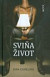 Sviňa život