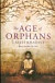 The Age of Orphans