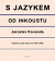 S jazykem od inkoustu