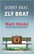 Dobrý brat, zlý brat
