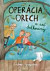 Operácia Orech a iné dedkoviny